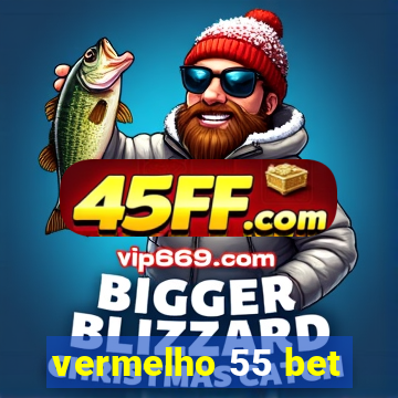 vermelho 55 bet